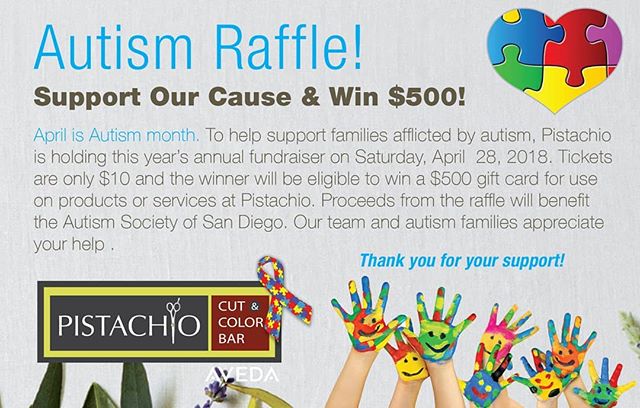 Autism Awareness holds a special place in our heart. Stop in to Pistachio Cut & Color Bar and purchase a $10 raffle ticket to be entered into our Autism Raffle! All proceeds benefit the Autism Society of San Diego, in support of National Autism Awareness Month!